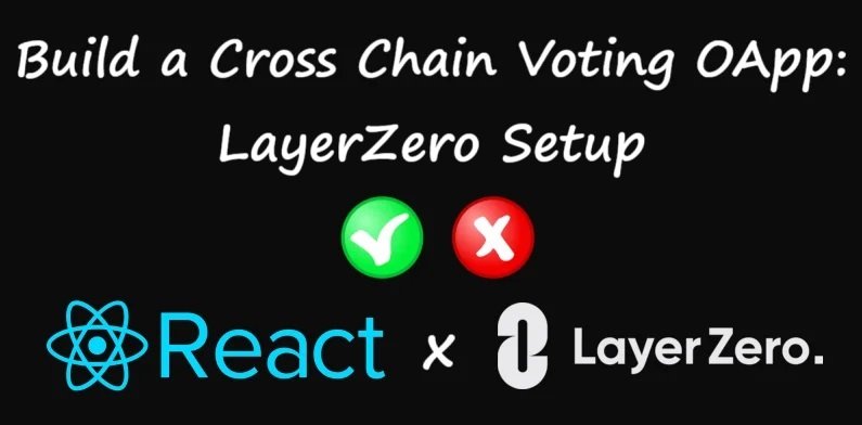 How to Build a Cross Chain Voting OApp: LayerZero Setup